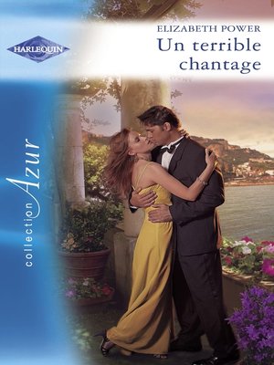 cover image of Un terrible chantage (Harlequin Azur)
